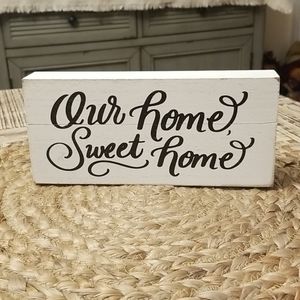 Our home sweet home sign